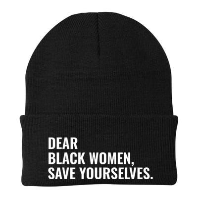 Dear Black Women Save Yourselves Motivation Quotes Beanie