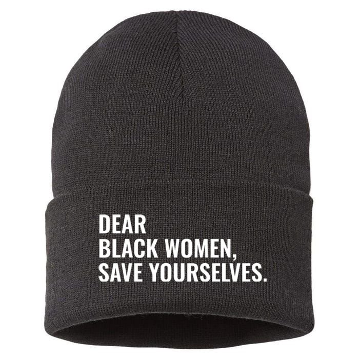 Dear Black Women Save Yourselves Motivation Quotes Sustainable Knit Beanie