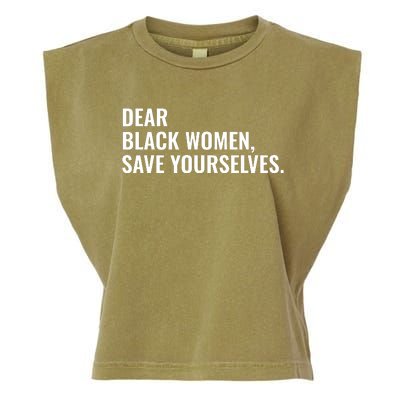 Dear Black Women Save Yourselves Motivation Quotes Garment-Dyed Women's Muscle Tee