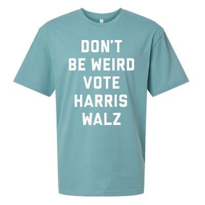 Dont Be Weird Vote Harris Walz Funny 2024 Election Sueded Cloud Jersey T-Shirt