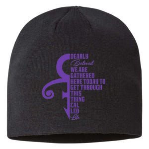 Dearly Beloved We Are Gathered Here Today To Get Through Sustainable Beanie