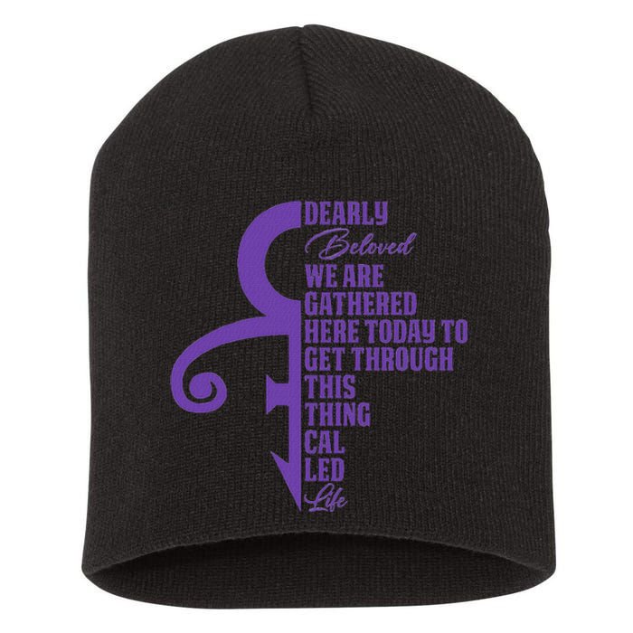 Dearly Beloved We Are Gathered Here Today To Get Through Short Acrylic Beanie