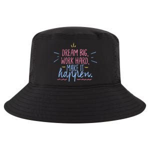 Dream Big Work Hard Make It Happen Quote Cool Comfort Performance Bucket Hat