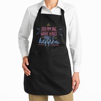 Dream Big Work Hard Make It Happen Quote Apron