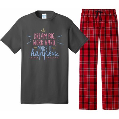 Dream Big Work Hard Make It Happen Quote Pajama Set