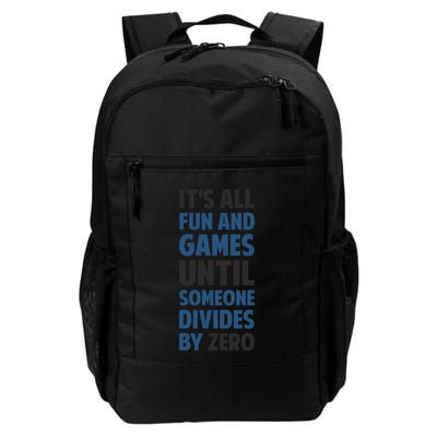 Dividing By Zero Is Not A Game Daily Commute Backpack