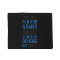 Dividing By Zero Is Not A Game Mousepad