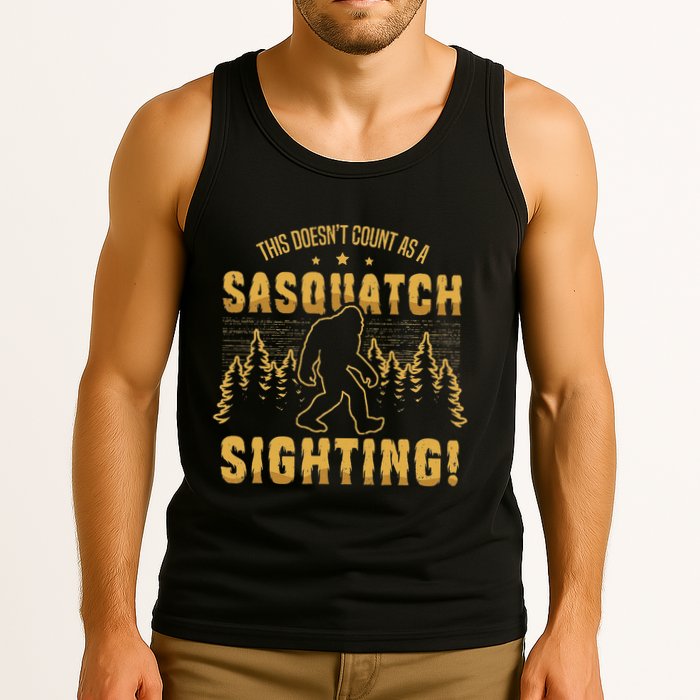 DoesnT Count As Sasquatch Sighting Bigfoot Believer Yeti Tank Top