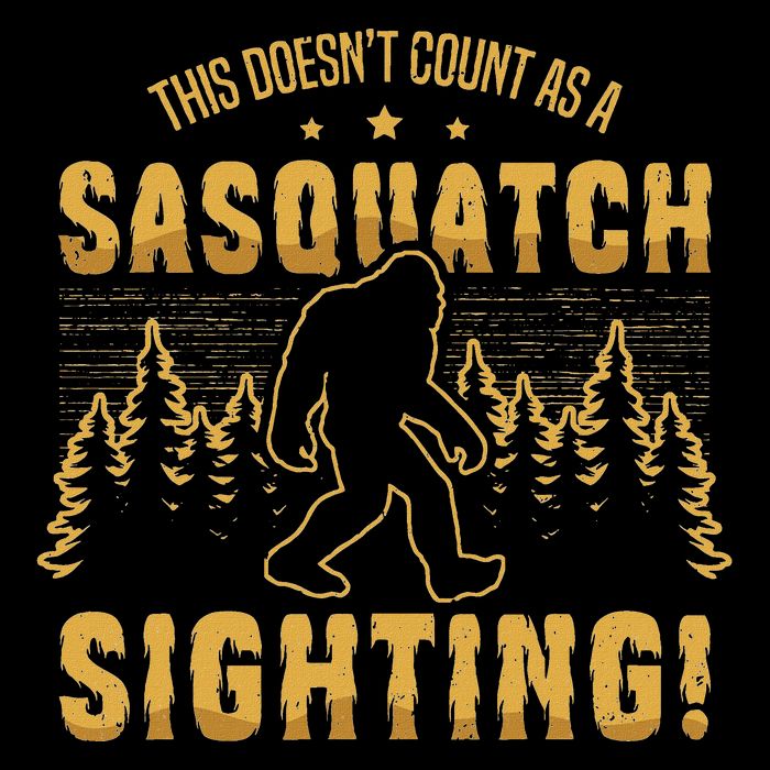 DoesnT Count As Sasquatch Sighting Bigfoot Believer Yeti Tank Top
