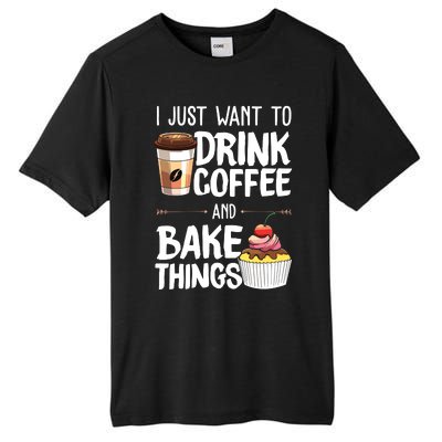 Drink Coffee And Bake Things Funny Pastry Baker Gift Tall Fusion ChromaSoft Performance T-Shirt