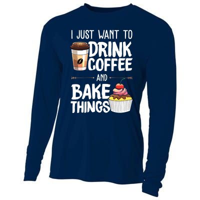 Drink Coffee And Bake Things Funny Pastry Baker Gift Cooling Performance Long Sleeve Crew