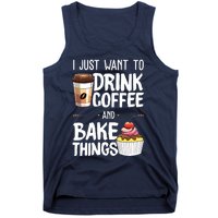 Drink Coffee And Bake Things Funny Pastry Baker Gift Tank Top