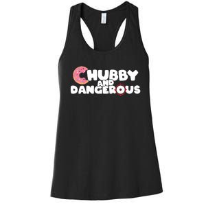 Donut Chubby And Dangerous Women's Racerback Tank