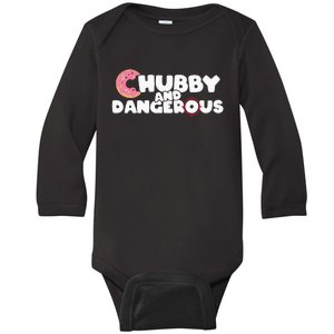 Donut Chubby And Dangerous Baby Long Sleeve Bodysuit