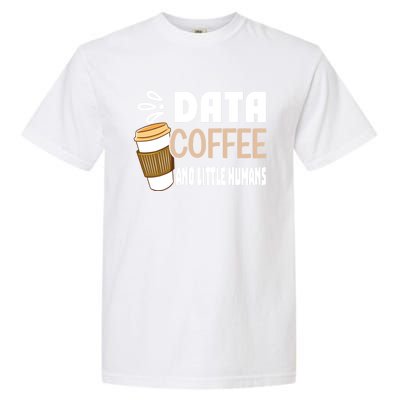 Data Coffee And Little Hu Meaningful Gift Garment-Dyed Heavyweight T-Shirt