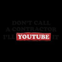 DonT Call A Contractor ILl Youtube It 16oz Travel Tumbler