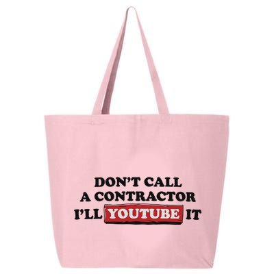 DonT Call A Contractor ILl Youtube It 25L Jumbo Tote