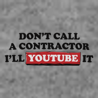 DonT Call A Contractor ILl Youtube It Tall Hoodie