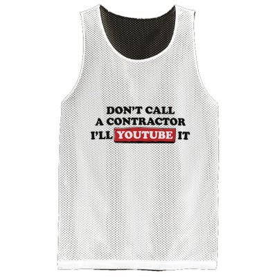 DonT Call A Contractor ILl Youtube It Mesh Reversible Basketball Jersey Tank