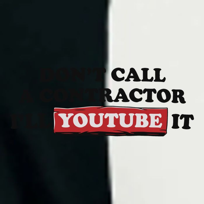 DonT Call A Contractor ILl Youtube It Infant Baby Jersey Bodysuit