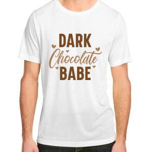 Dark Chocolate Babe Melanin Girl Black History Month Adult ChromaSoft Performance T-Shirt