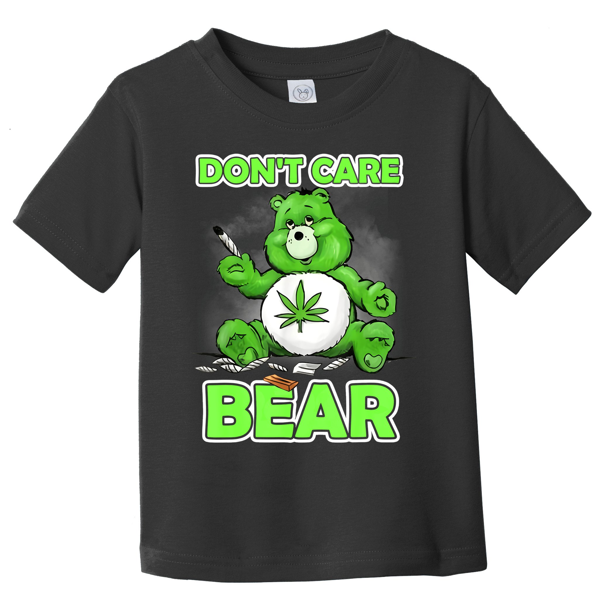 Dont Care Bear Smoking Weed Cannabis Marijuana 4 20 Stoner Gift 2 Toddler T-Shirt