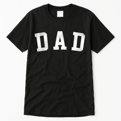 Dad Classic Bold Font FatherS Day Dad Tall T-Shirt