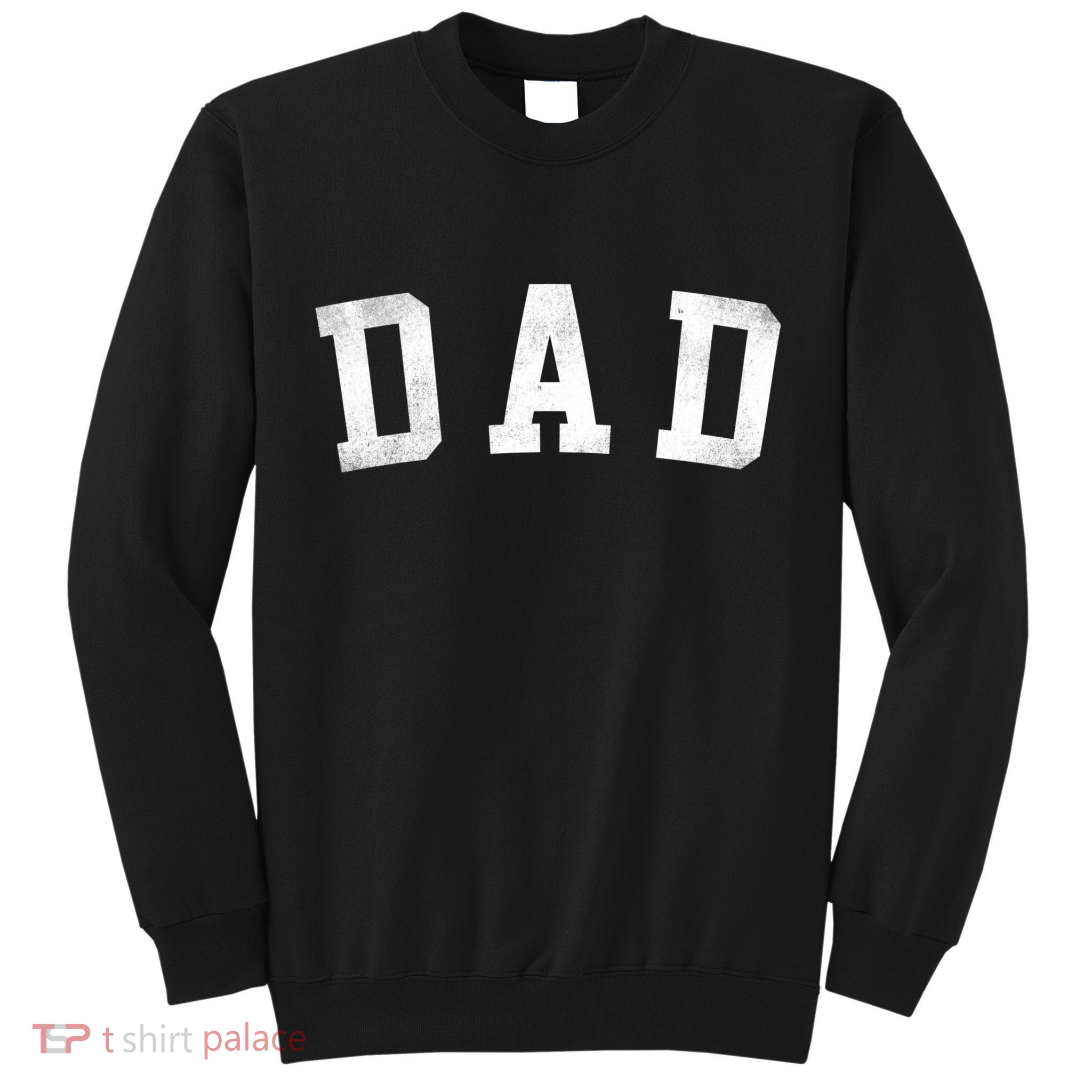 Dad Classic Bold Font FatherS Day Dad Tall Sweatshirt