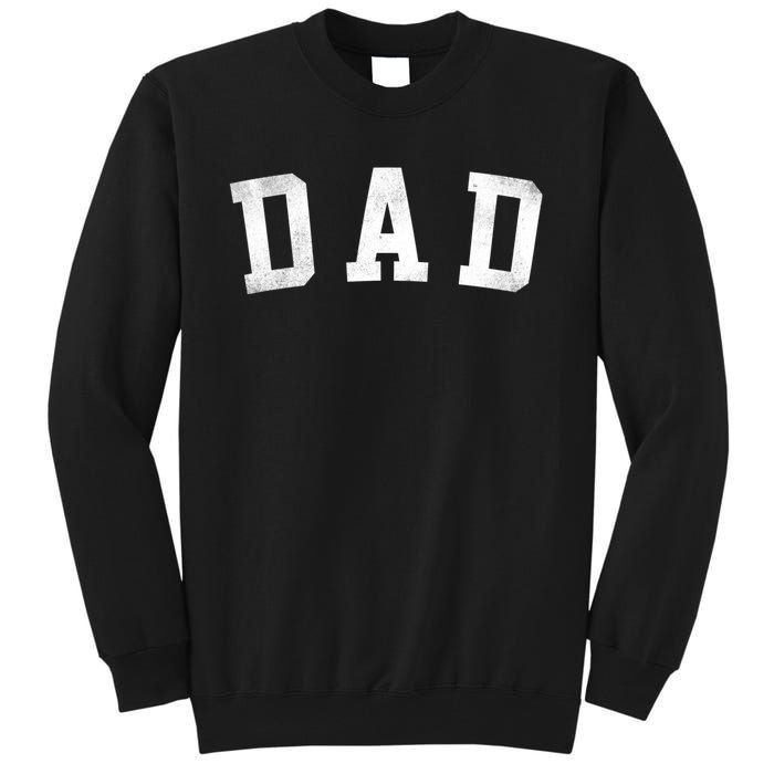 Dad Classic Bold Font FatherS Day Dad Tall Sweatshirt