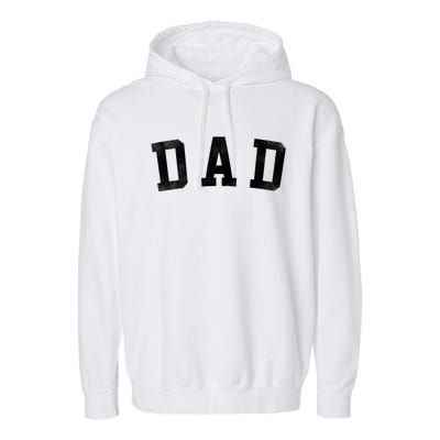 Dad Classic Bold Font FatherS Day Dad Garment-Dyed Fleece Hoodie