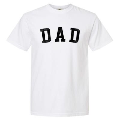 Dad Classic Bold Font FatherS Day Dad Garment-Dyed Heavyweight T-Shirt