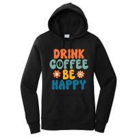 Drink Coffee Be Happy Quotes FUll COlor Women's Pullover Hoodie