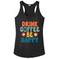 Drink Coffee Be Happy Quotes FUll COlor Ladies PosiCharge Competitor Racerback Tank