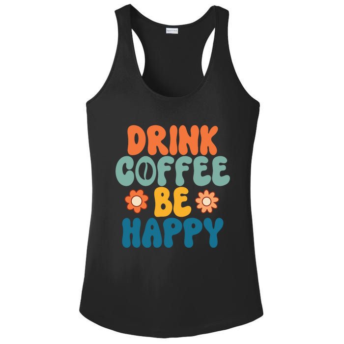 Drink Coffee Be Happy Quotes FUll COlor Ladies PosiCharge Competitor Racerback Tank