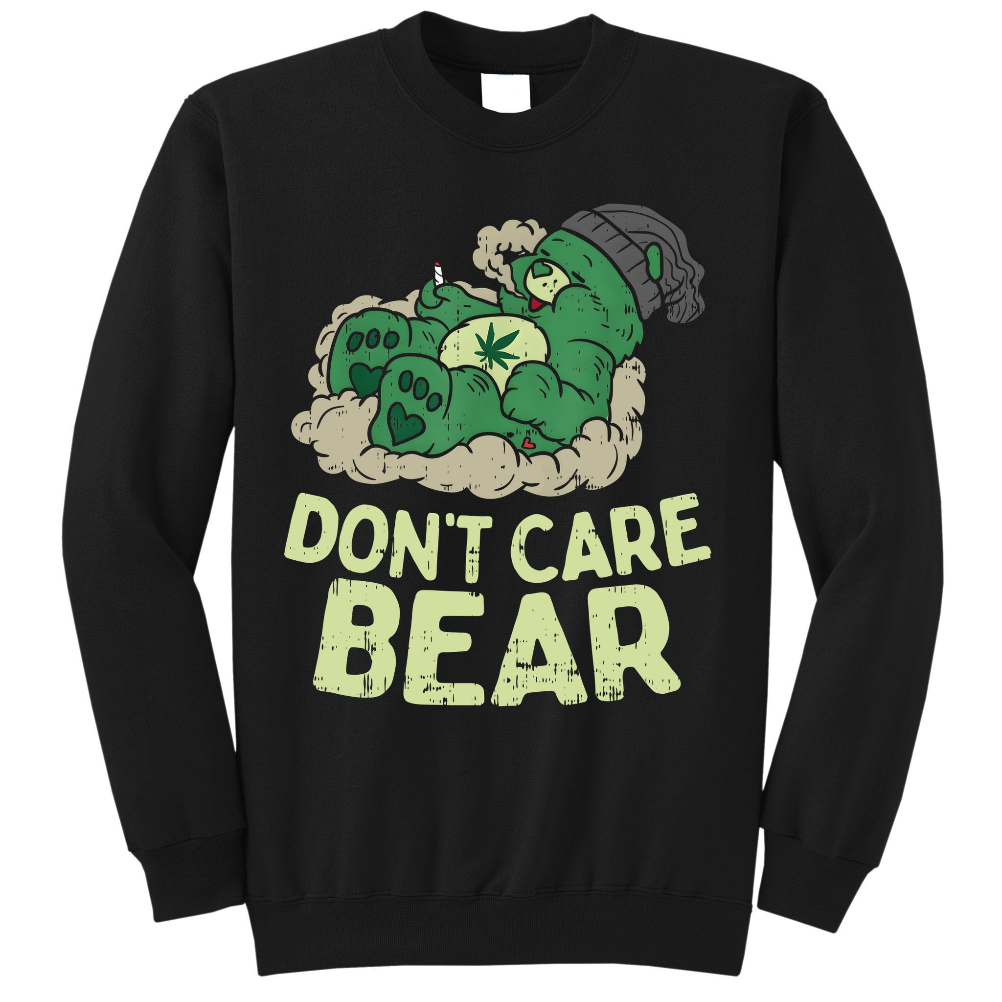 Dont Care Bear Smoking Weed Cannabis Marijuana 4 20 Stoner Gift 2 Sweatshirt