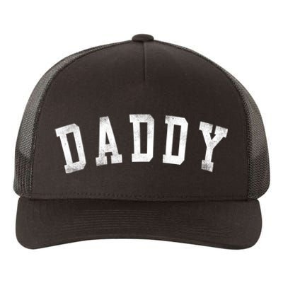 Daddy Classic Bold Font Birthday Daddy FatherS Day Yupoong Adult 5-Panel Trucker Hat