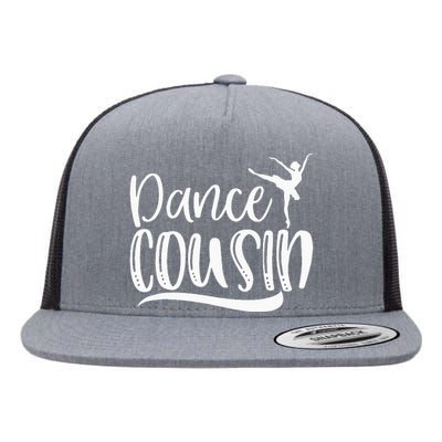 Dance Cousin Ballet Dancing Cousin Mothers Day Flat Bill Trucker Hat