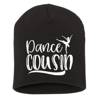 Dance Cousin Ballet Dancing Cousin Mothers Day Short Acrylic Beanie