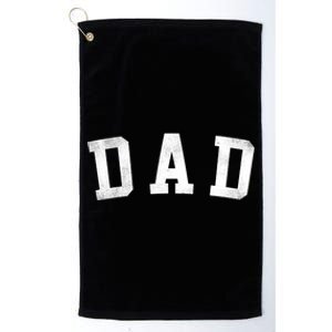 Dad Classic Bold Font FatherS Day Dad Platinum Collection Golf Towel