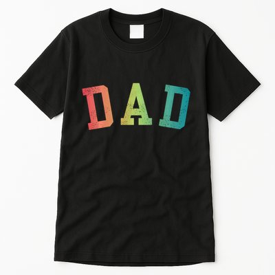 Dad Classic Bold Font FatherS Day New Dad Birthday Tall T-Shirt