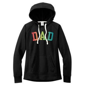 Dad Classic Bold Font FatherS Day New Dad Birthday Women's Fleece Hoodie