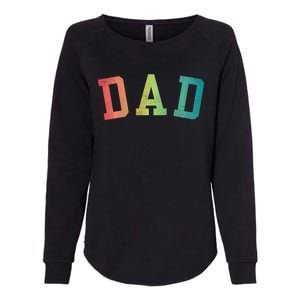 Dad Classic Bold Font FatherS Day New Dad Birthday Womens California Wash Sweatshirt