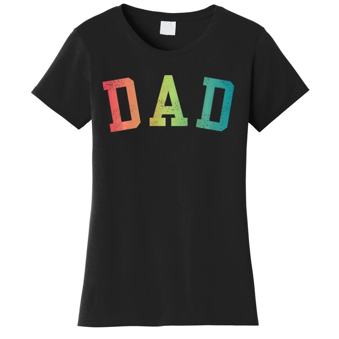 Dad Classic Bold Font FatherS Day New Dad Birthday Women's T-Shirt