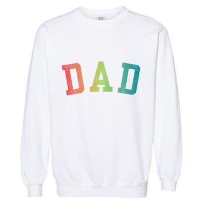 Dad Classic Bold Font FatherS Day New Dad Birthday Garment-Dyed Sweatshirt