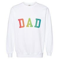 Dad Classic Bold Font FatherS Day New Dad Birthday Garment-Dyed Sweatshirt