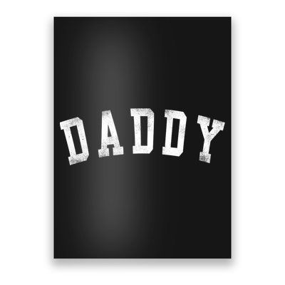 Daddy Classic Bold Font Birthday Daddy Poster