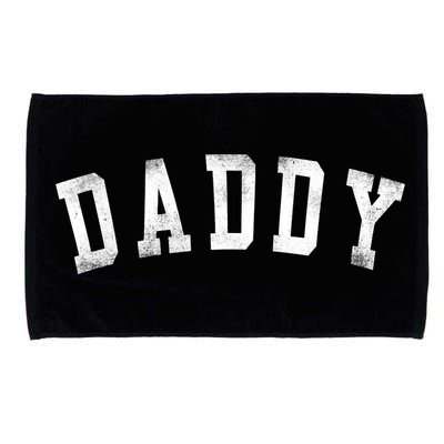 Daddy Classic Bold Font Birthday Daddy Microfiber Hand Towel