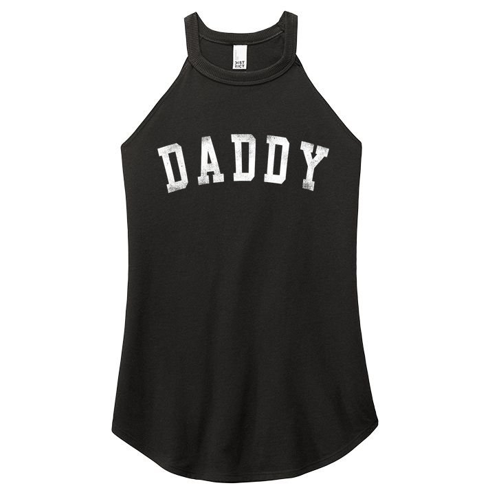 Daddy Classic Bold Font Birthday Daddy Women's Perfect Tri Rocker Tank