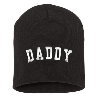 Daddy Classic Bold Font Birthday Daddy Short Acrylic Beanie