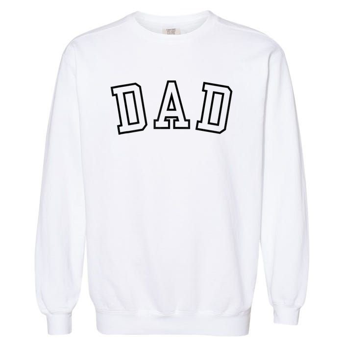 Dad Classic Bold Font FatherS Day New Dad Birthday Garment-Dyed Sweatshirt